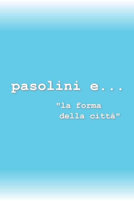 Pasolini and the Form of the City